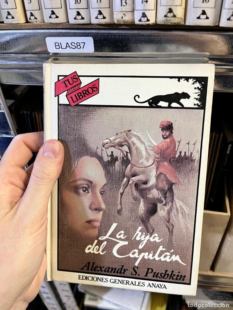 Libros de segunda mano: BLAS87 &ndash; La hija del capit&aacute;n &ndash; Alexandr S. Pushkin &ndash; Ediciones Generales Anaya &ndash; Tus Libros.