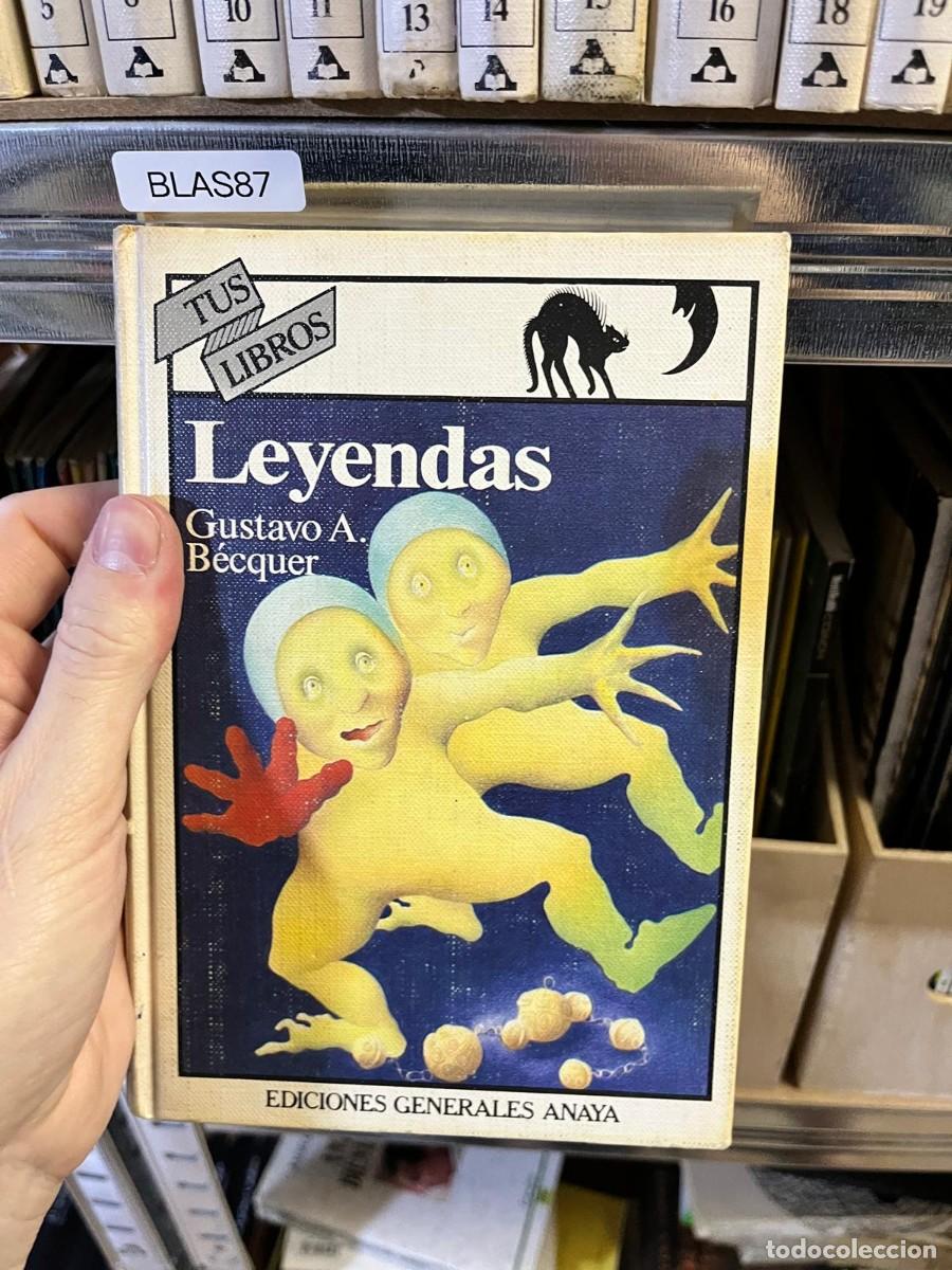 Libros de segunda mano: BLAS87 &ndash; Leyendas &ndash; Gustavo Adolfo B&eacute;cquer &ndash; Ediciones Generales Anaya &ndash; Tus Libros.