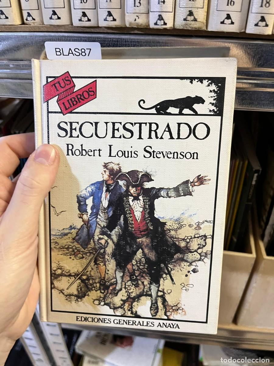 Libros de segunda mano: BLAS87 &ndash; Secuestrado &ndash; Robert Louis Stevenson &ndash; Ediciones Generales Anaya &ndash; Tus Libros.
