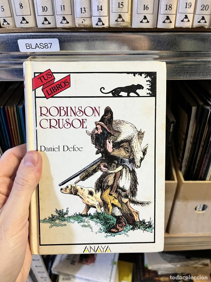 Libros de segunda mano: BLAS87 &ndash; Robinson Crusoe &ndash; Daniel Defoe &ndash; Anaya &ndash; Tus Libros.