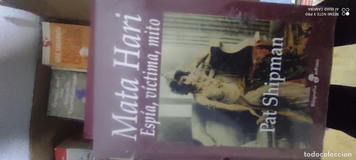 Libros de segunda mano: Mata Hari.Espia.Victima.Mito.Pat Shipman.Edhasa