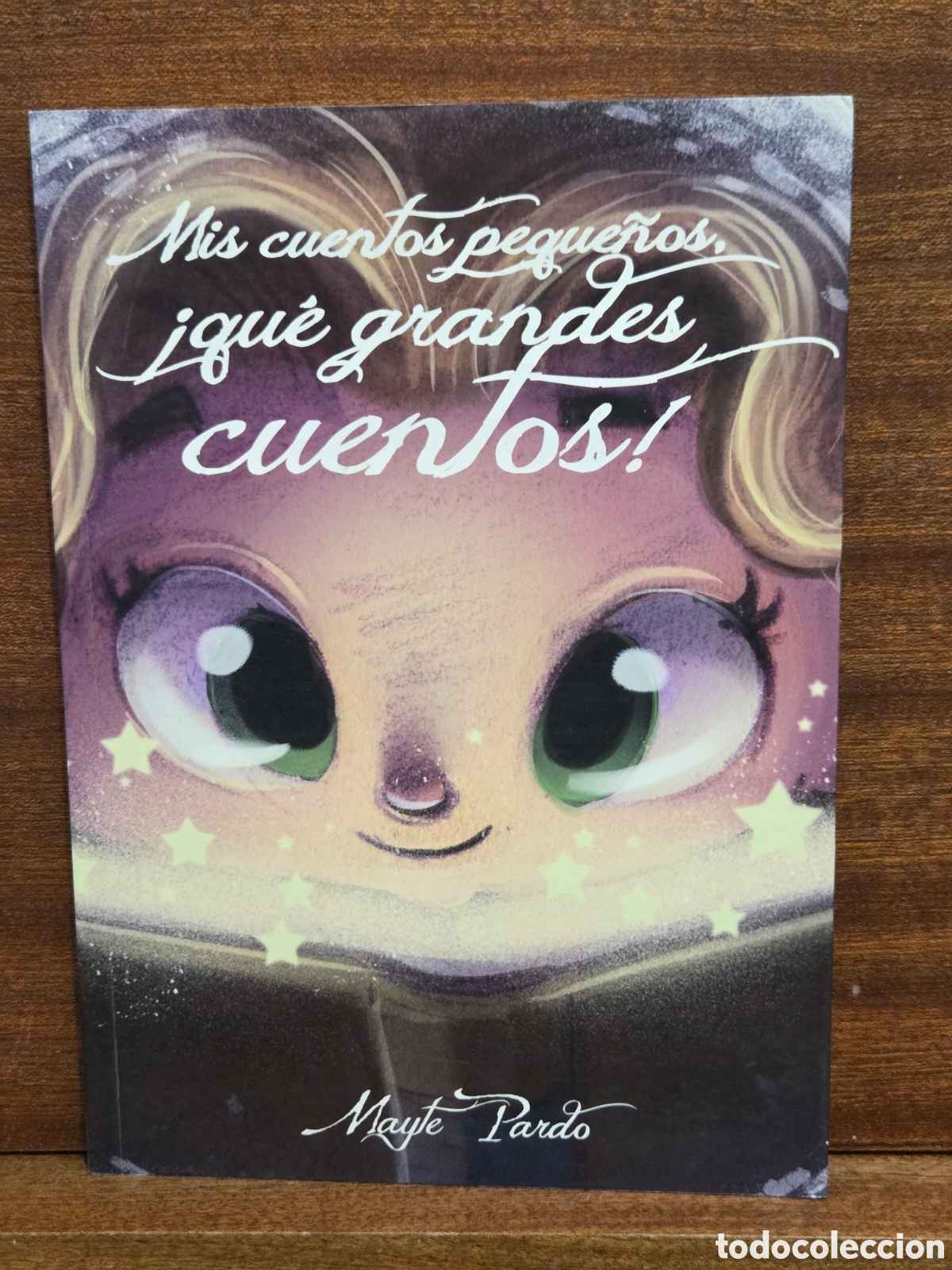 Libros de segunda mano: &rdquo;&rdquo;MIS CUENTOS PEQUE&Ntilde;OS, &iexcl;&iexcl;QU&Eacute; GRANDES CUENTOS!!&rdquo;&rdquo;...MAYTE PARDO...ESCRITORA BURGALESA...2017...