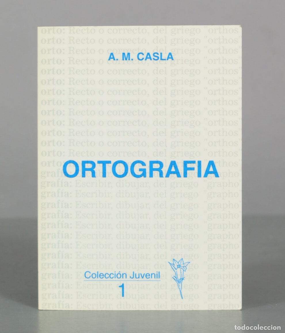 Libros de segunda mano: Ortograf&iacute;a - A. M. Casla