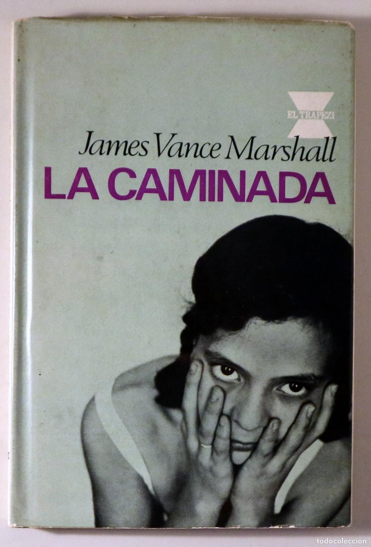 Libros de segunda mano: VANCE MARSHALL, James - LA CAMINADA - Barcelona 1966 - 1&ordf; edci&oacute; en catal&agrave;