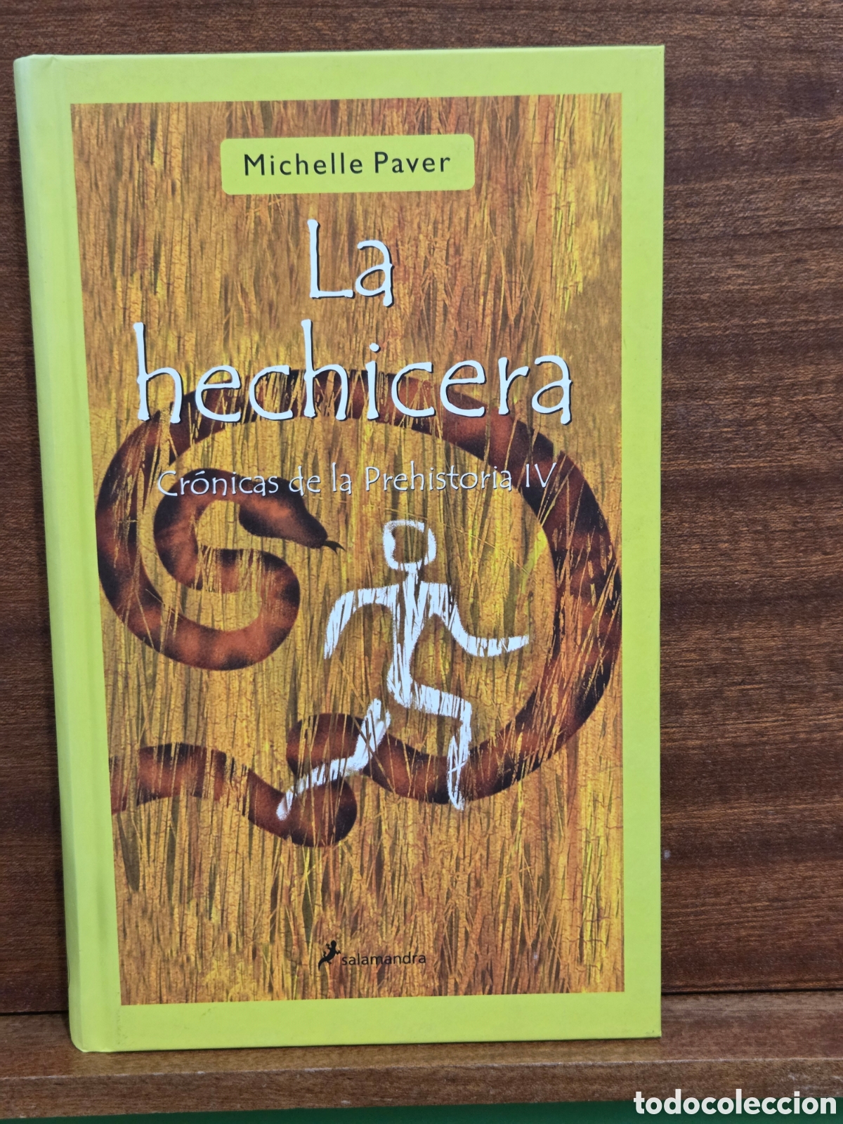Libros de segunda mano: CRONICAS DE LA PREHISTORIA IV...&rdquo;&rdquo;LA ECHIZERA&rdquo;&rdquo;...MICHELLE PAVER...SALAMANDRA...2008...