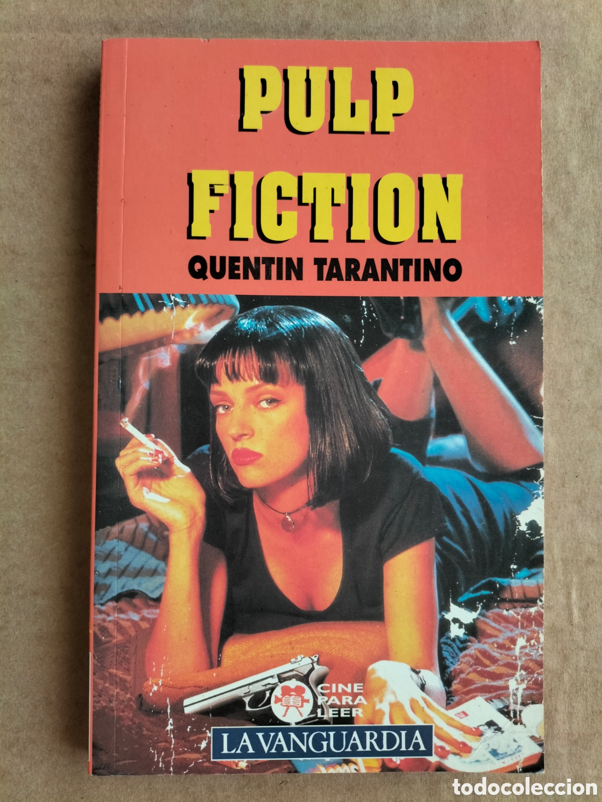 Libros de segunda mano: Pulp Fiction. Quentin Tarantino. Cine para leer 13. La vanguardia, 1995. Libro