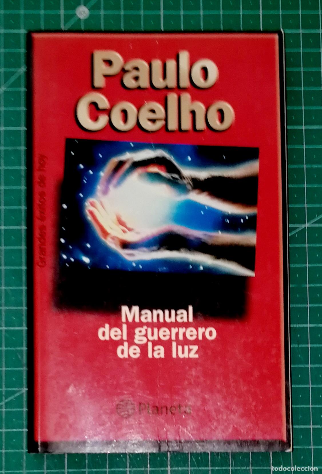 Libros de segunda mano: MANUAL DEL GUERRERO DE LUZ (Grandes &Eacute;xitos de Hoy) / Paulo Coelho. - Planeta, 2001
