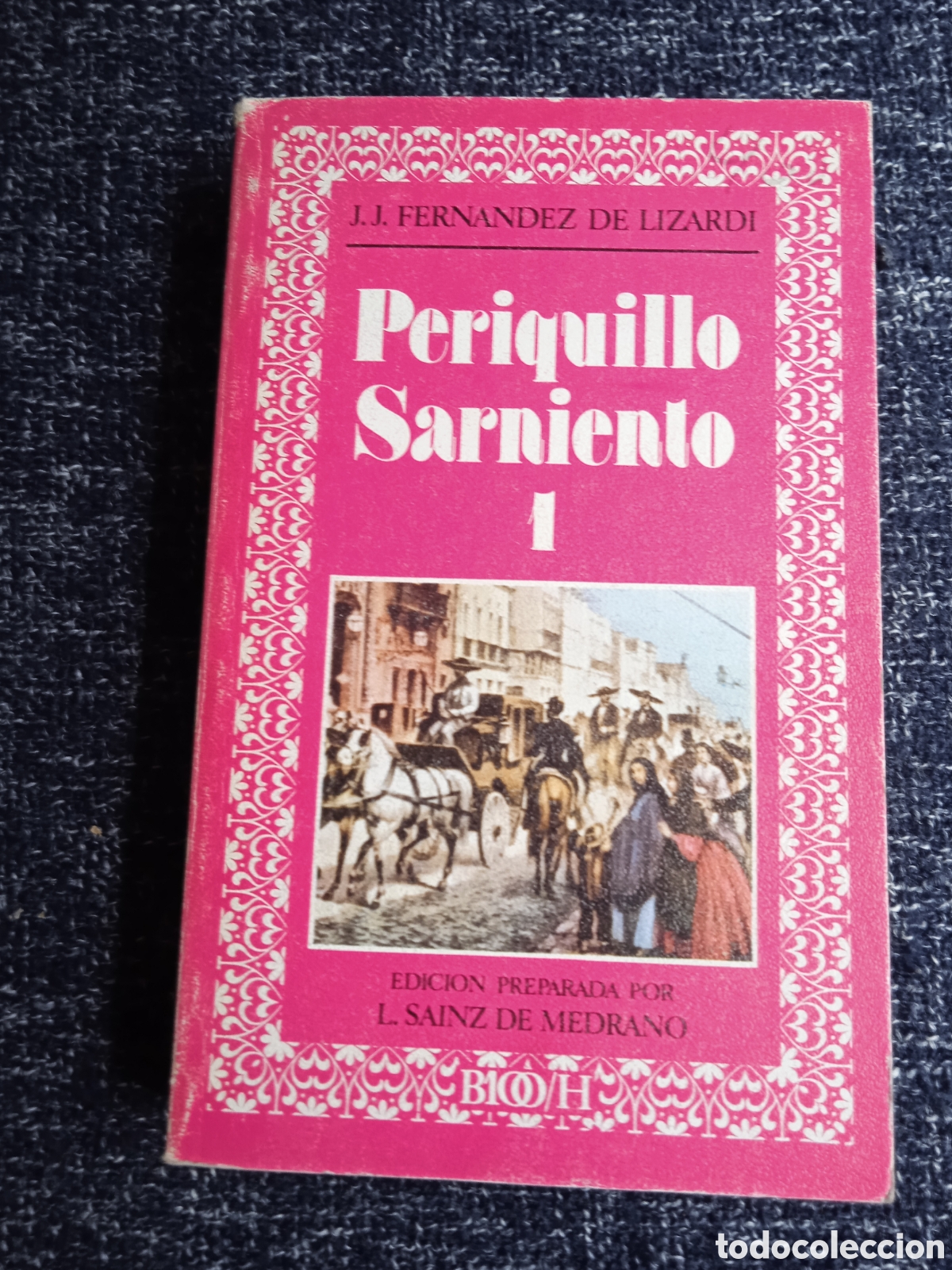 Libros de segunda mano: EL PERIQUILLO SARNIENTO I / FERNANDEZ DE LIZARDI JOSE JOAQUIN