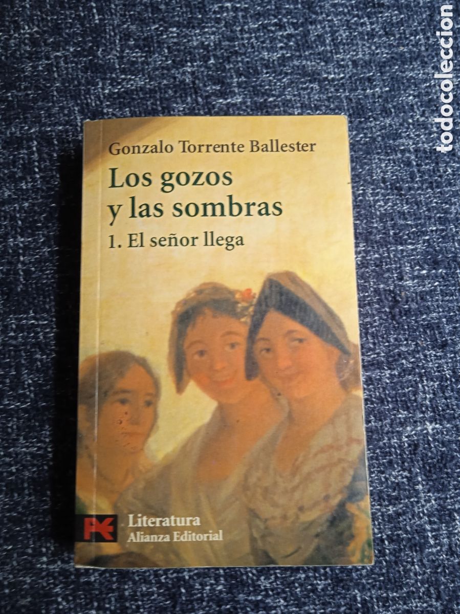 Libros de segunda mano: LOS GOZOS Y LAS SOMBRAS - I. EL SE&Ntilde;OR LLEGA / G. TORRENTE BALLESTER -ED. ALIANZA EDITORIAL -