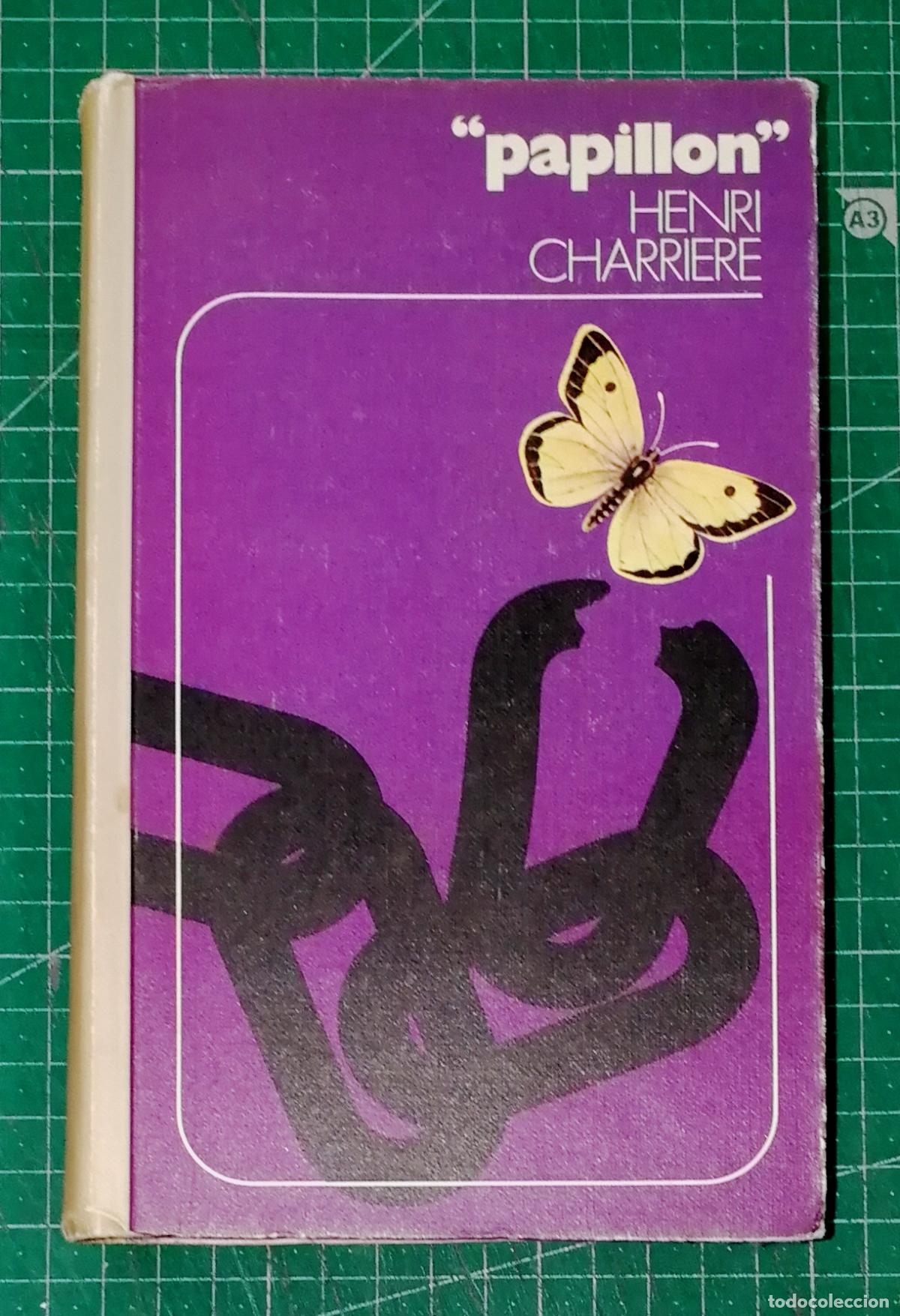 Libros de segunda mano: PAPILLON / Henri Charrriere. - C&iacute;rculo de Lectores, 1975