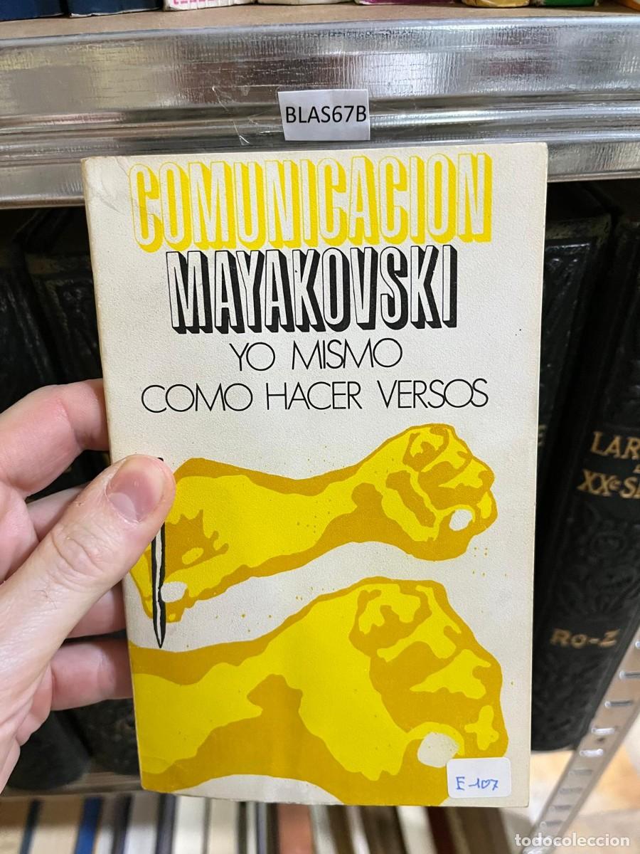 Libros de segunda mano: BLAS67B &ndash; Comunicaci&oacute;n. Mayakovski / Yo mismo / C&oacute;mo hacer versos &ndash; Vlad&iacute;mir Mayakovski &ndash; Poes&iacute;a y e