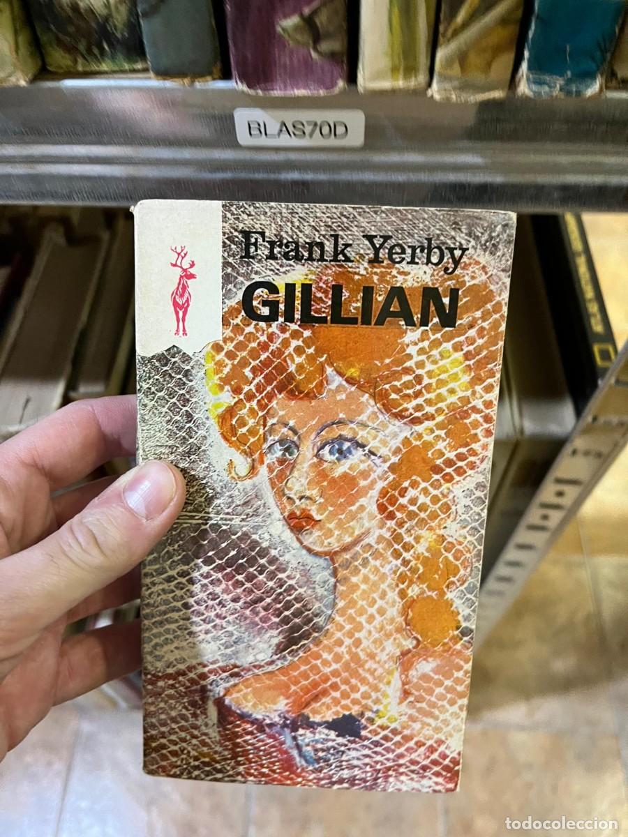 Libros de segunda mano: BLAS70D &ndash; Gillian &ndash; Frank Yerby &ndash; Novela hist&oacute;rica.