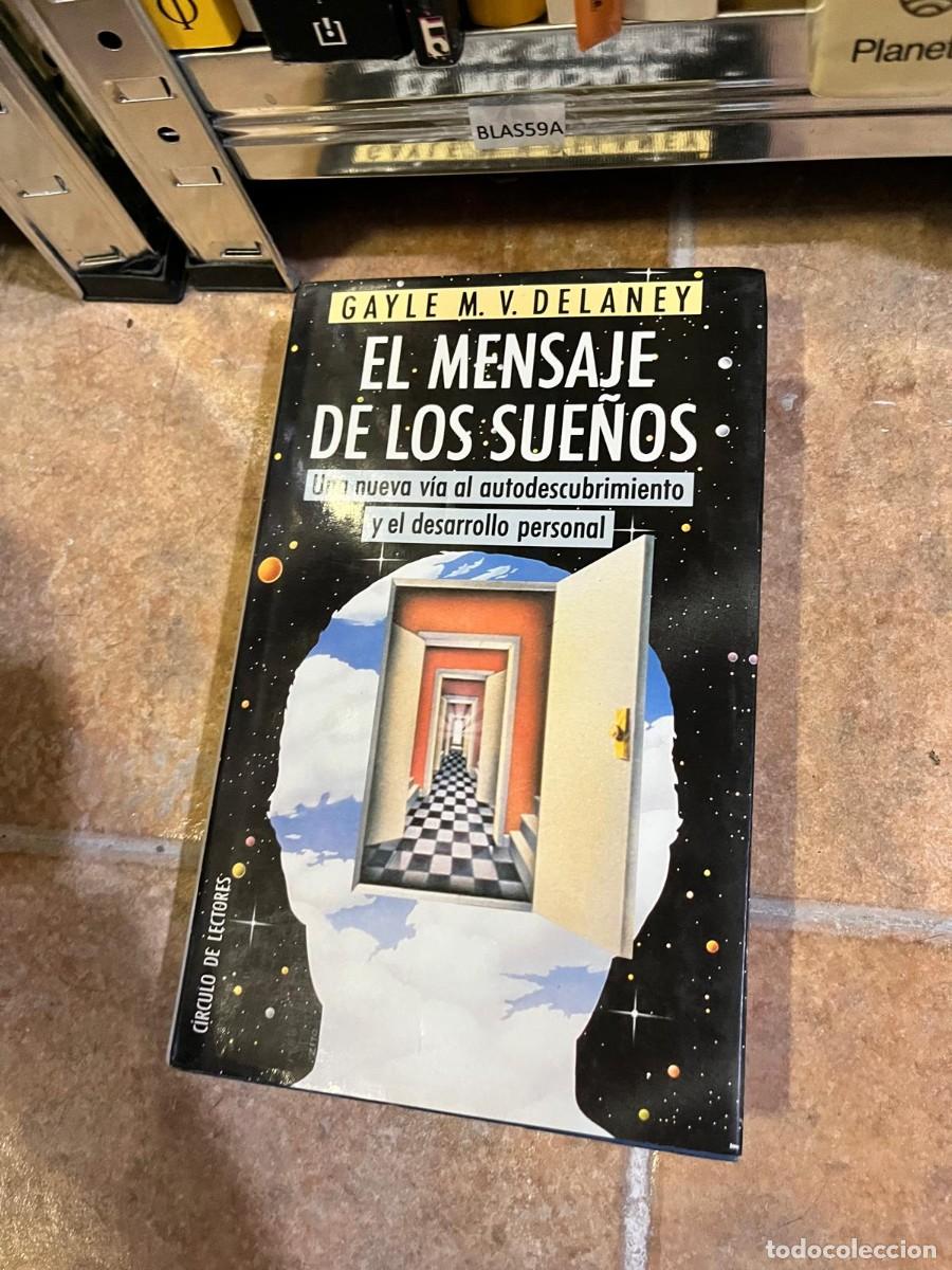 Libros de segunda mano: BLAS59A &ndash; El mensaje de los sue&ntilde;os. Una nueva v&iacute;a al autodescubrimiento y el desarrollo personal &ndash;