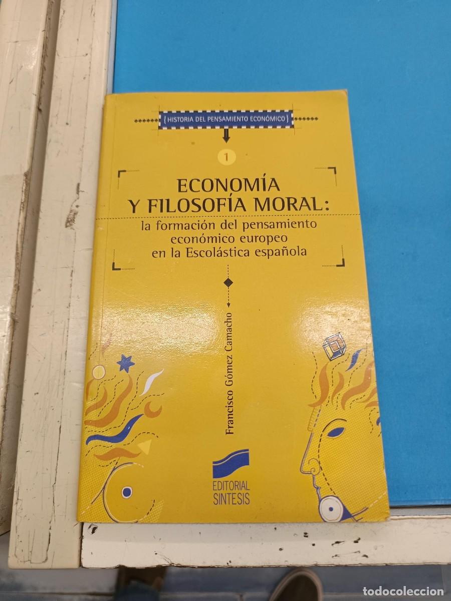 Libros de segunda mano: ECONOMIA Y FILOSOFIA MORAL FRANCISCO GONZALEZ CAMACHO EDITORIAL SINTESIS