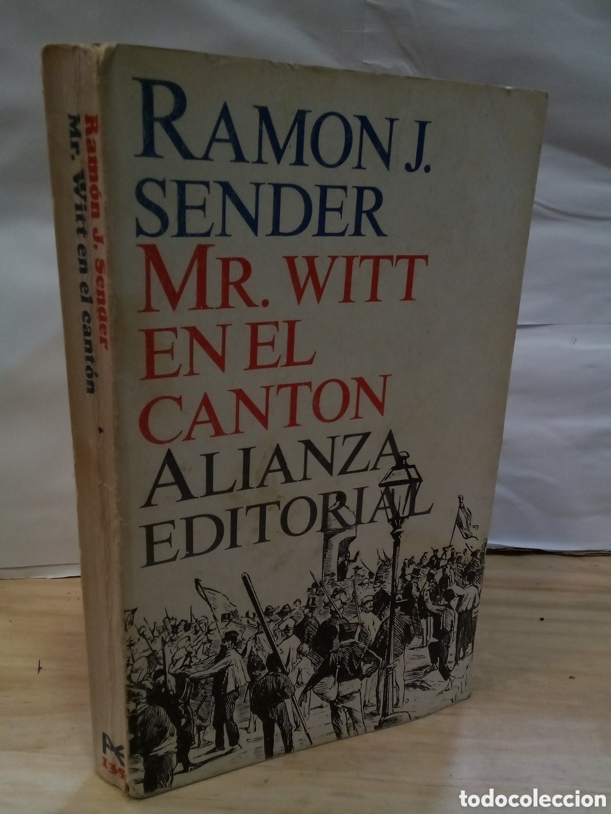 Libros de segunda mano: Ramon J. Sender : Mr. Witt en el Canton