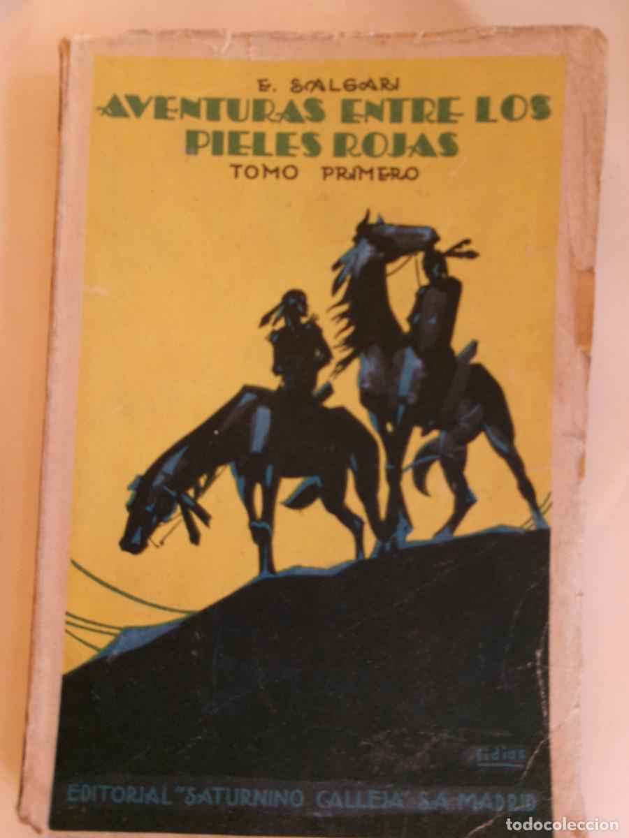 Gebrauchte B&uuml;cher: Aventuras entre los pieles rojas de Emilio Salgari Tomo I. Ed. Calleja