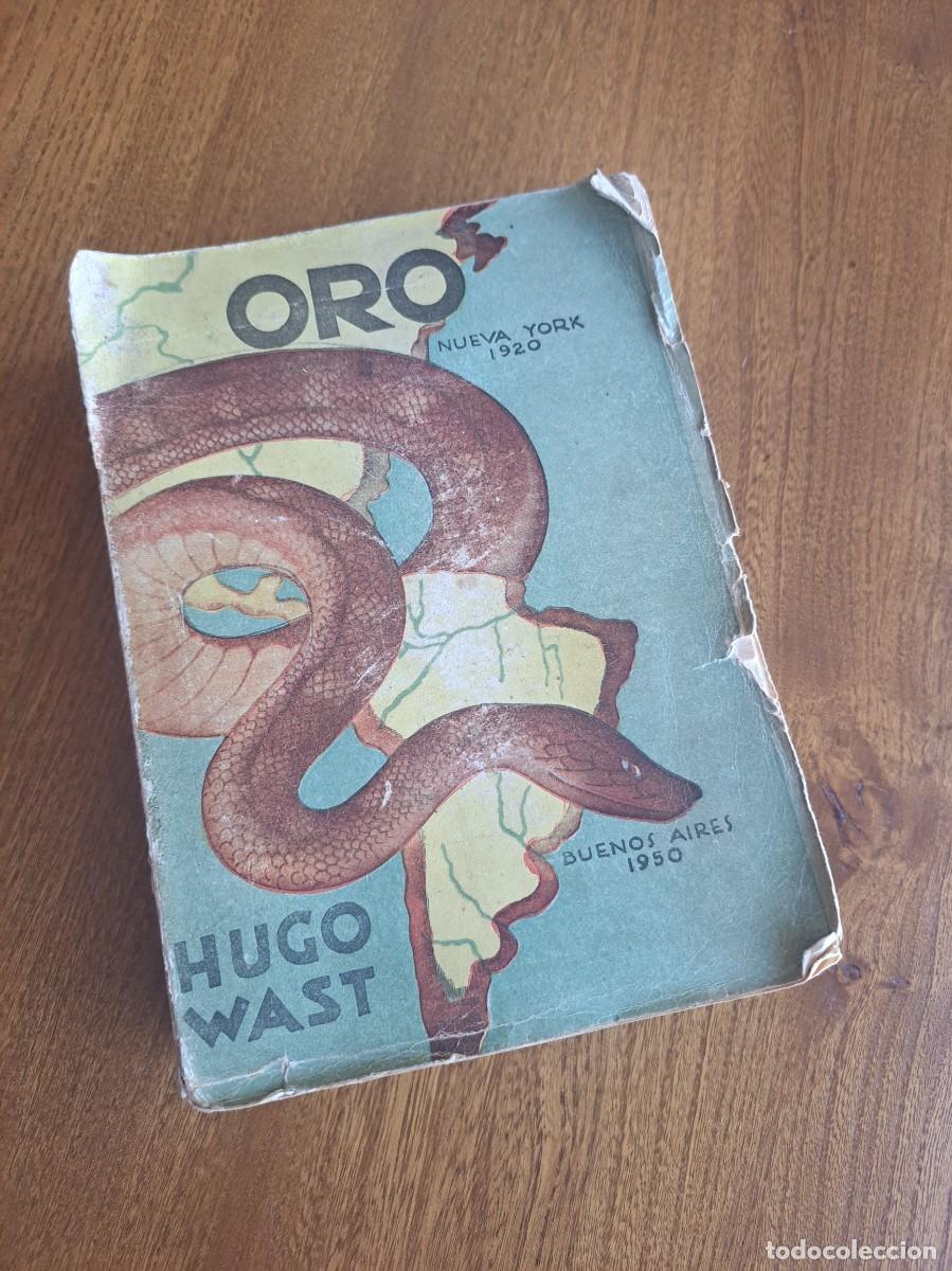 Gebrauchte B&uuml;cher: ORO, de Hugo Wast. Edit Aldecoa. Posiblemente de 1942