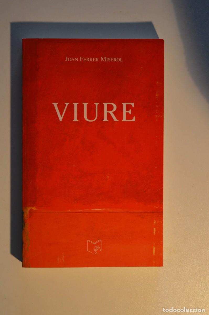 Libros de segunda mano: LIBRO VIURE JOAN FERRER MISEROL EDICIONS CORT CATAL&Agrave; PALMA MALLORCA ILLES BALEARS L'UNIVERS