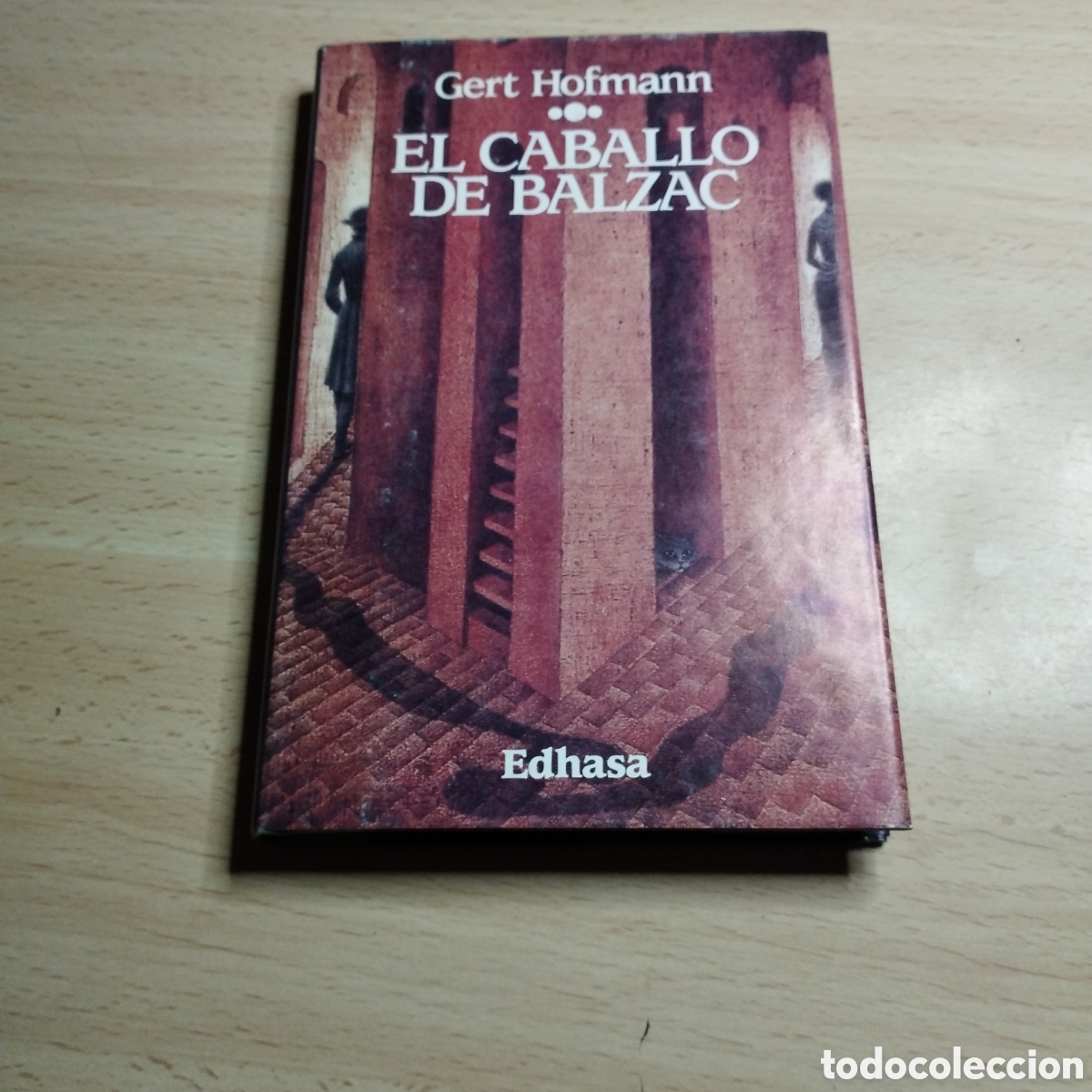 Libros de segunda mano: El caballo de Balzac. Gert Hofmann. 1990. Edhasa 1&ordf; Edici&oacute;n