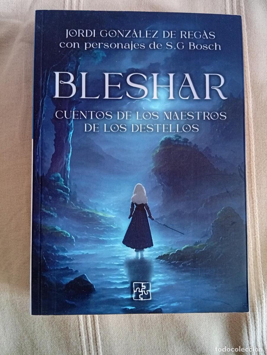Libros de segunda mano: bleshar cuentos de los maestros de los destellos jordi gonzalez regas con personajes de s.g. bosch