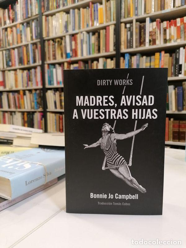 Libros de segunda mano: Madres, avisad a vuestras hijas. - Campbell, Bonnie Jo.