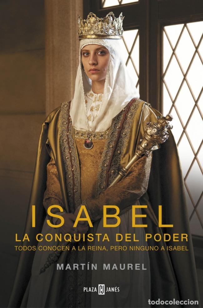 Libros de segunda mano: Isabel, la conquista del poder. - Maurel, Mart&iacute;n. - Foto 1