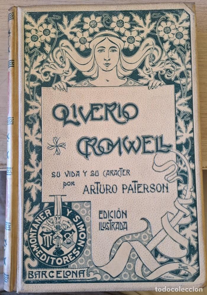 Libros de segunda mano: OLIVERIO CROMWELL. SU VIDA Y SU CAR&Aacute;CTER. - PATERSON, Arturo.