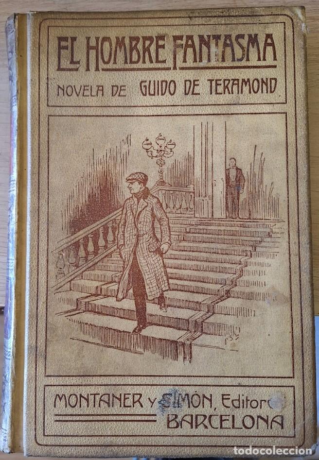 Libros de segunda mano: EL HOMBRE FANTASMA. - TERAMOND, Guido de.