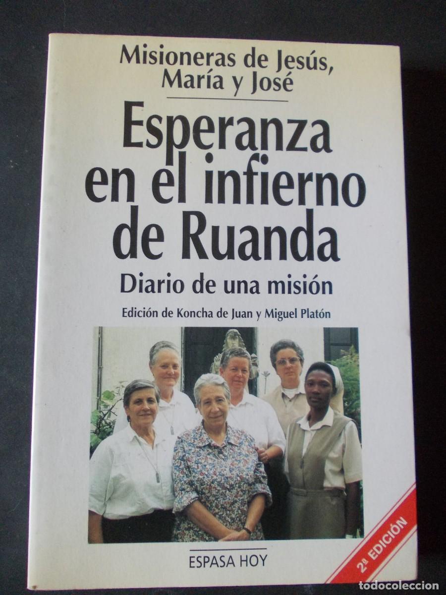 Livres d'occasion: Esperanza En El Infierno De Ruanda Diario De Una Mision Misioneras De Jesus Espasa Hoy 1994