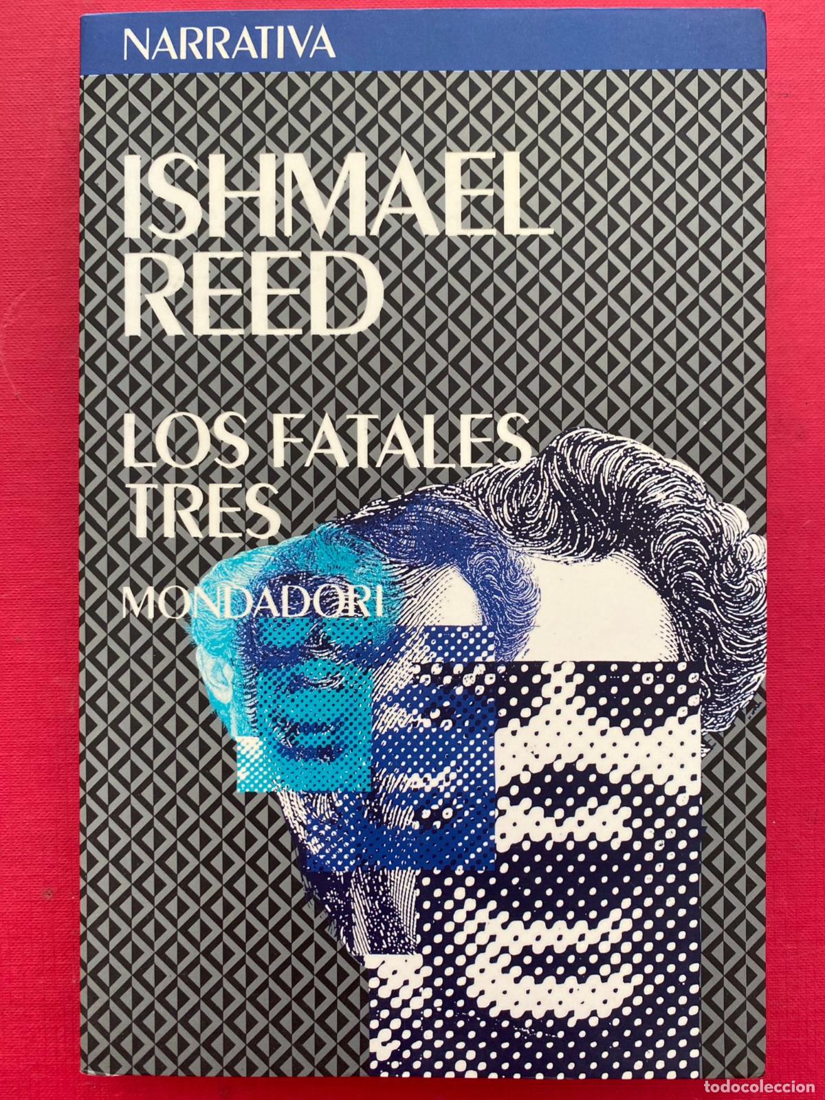 Libros de segunda mano: Los fatales tres. Ishmael Reed. Mondadori