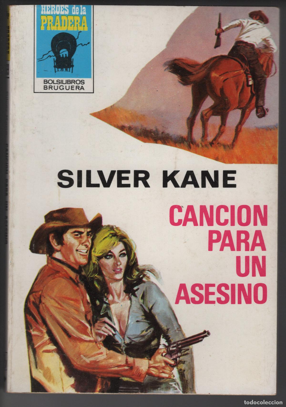 Libros de segunda mano: HEROES PRADERA 569 - CANCION PARA UN ASESINO - SILVER KANE - BOLSILIBRO BRUGUERA