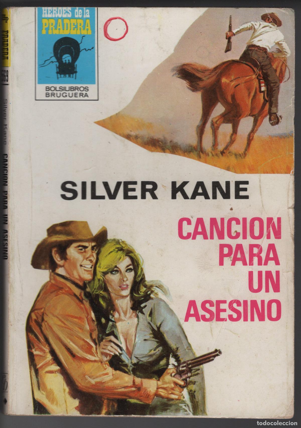 Libros de segunda mano: HEROES PRADERA 569 - CANCION PARA UN ASESINO - SILVER KANE - BOLSILIBRO BRUGUERA