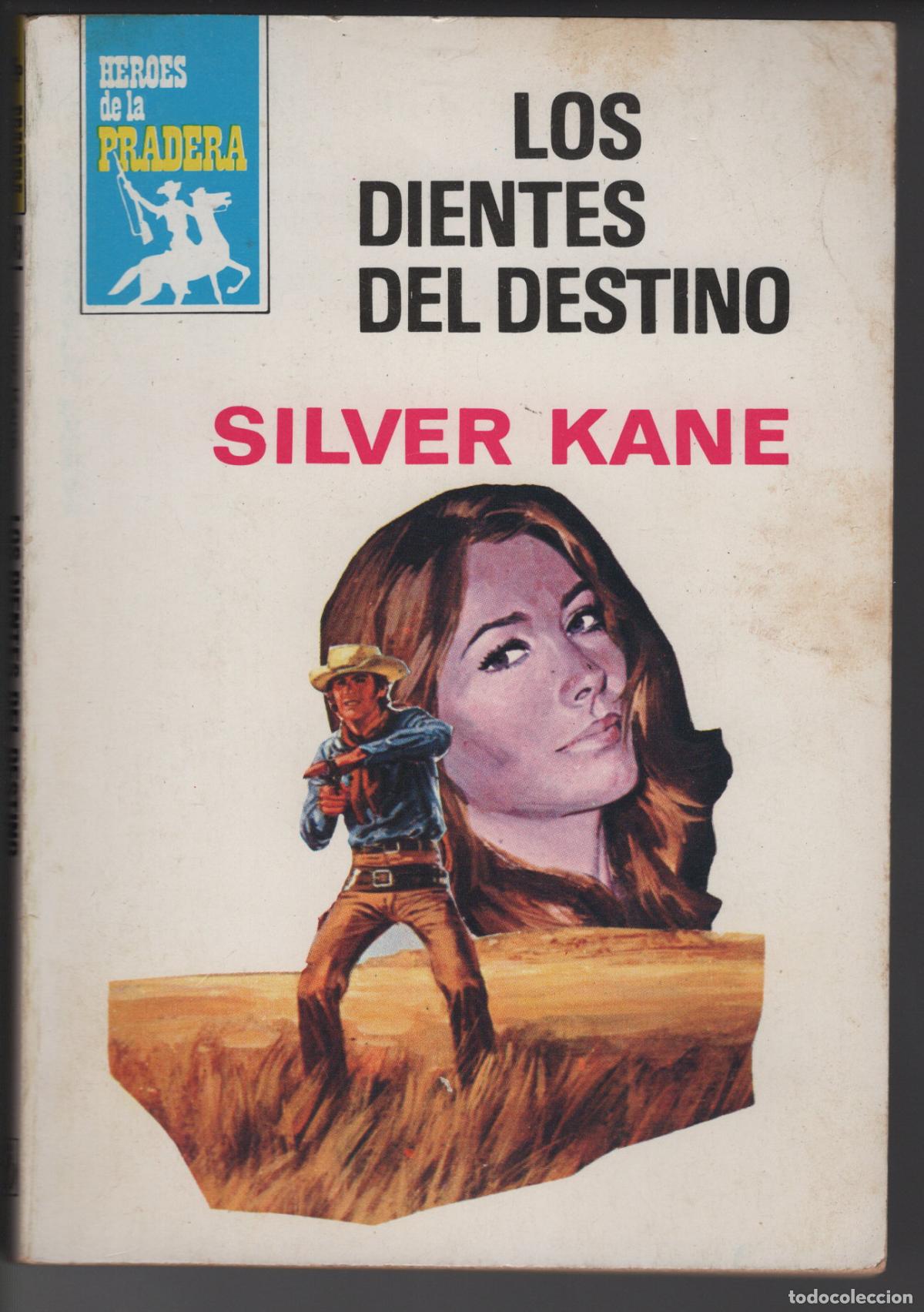Libros de segunda mano: HEROES PRADERA 543 - LOS DIENTES DEL DESTINO - SILVER KANE - BOLSILIBRO BRUGUERA