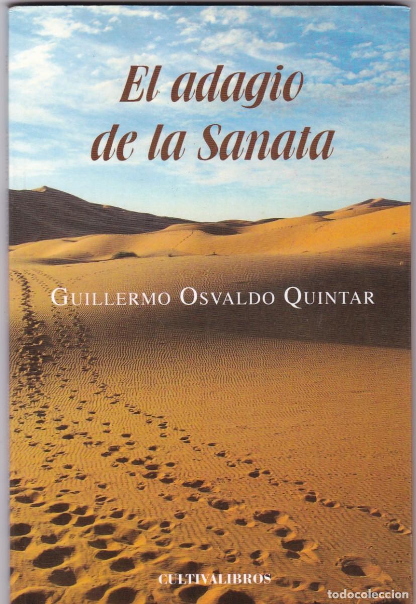 Libros de segunda mano: EL ADAGIO DE LA SANATA - G. OSVALDO QUINTAR - CULTIVA LIBROS EDITORIAL 2013-1&ordf; EDICION