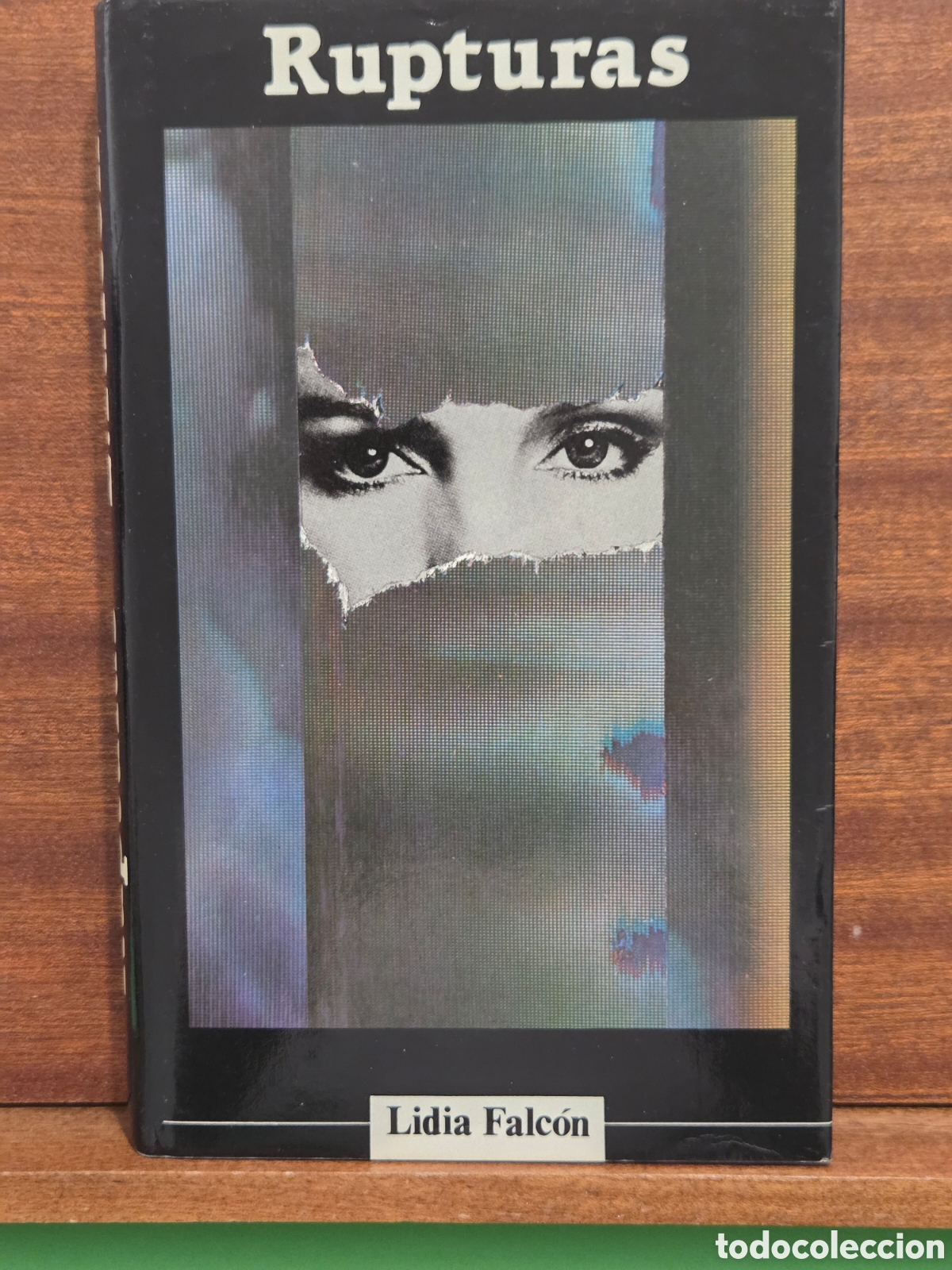 Libros de segunda mano: LIDIA FALC&Oacute;N...&rdquo;&rdquo;RUPTURAS&rdquo;&rdquo;...CIRCULO DE LECTORES...1985...