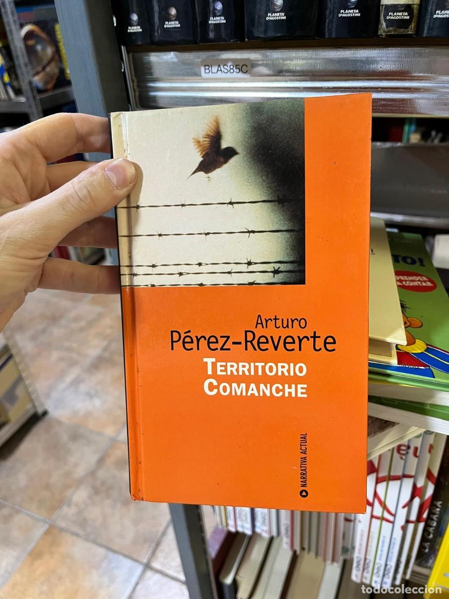 Libros de segunda mano: BLAS85C Territorio Comanche &ndash; Arturo P&eacute;rez-Reverte. Editorial: Narrativa Actual. Novela.