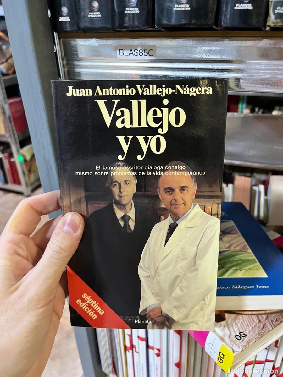 Libros de segunda mano: BLAS85C Vallejo y yo &mdash; Juan Antonio Vallejo-N&aacute;gera. Planeta.