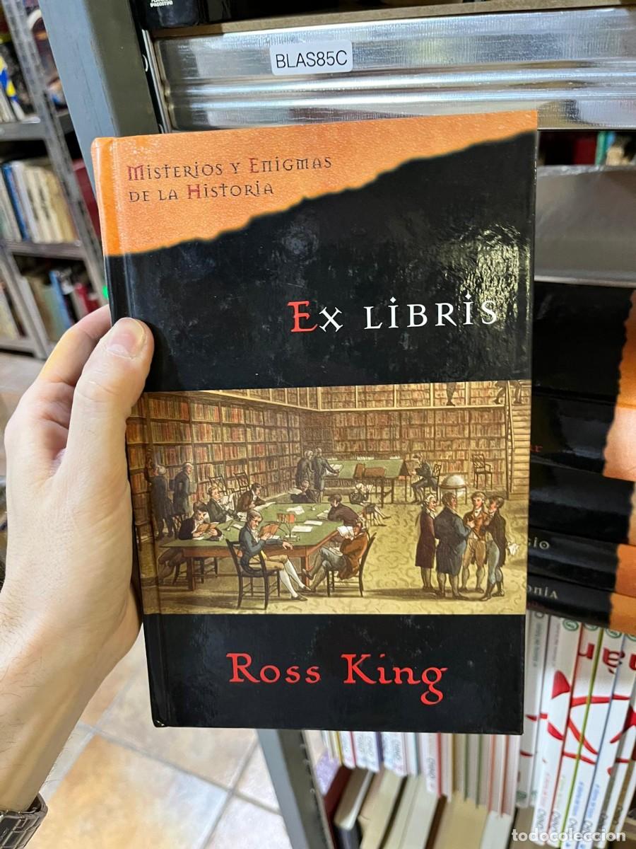 Libros de segunda mano: BLAS85C Ex Libris &mdash; Ross King. Misterios y Enigmas de la Historia.