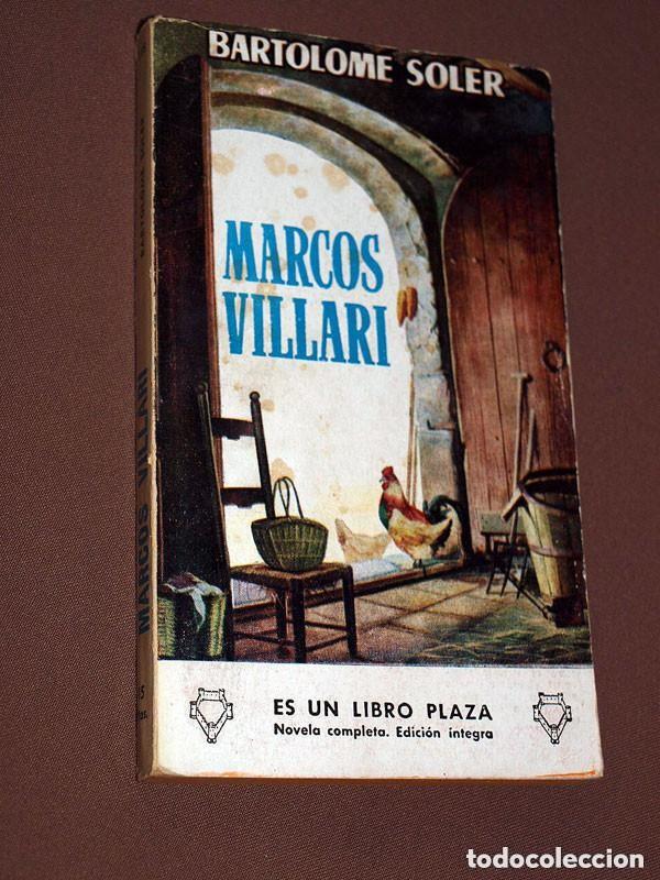 Libros de segunda mano: MARCOS VILLARI. Bartolom&eacute; SOLER. LIBROS PLAZA N&ordm; 118. EDICIONES G. P. 1958. APARECE PALAU SOLITAR ++