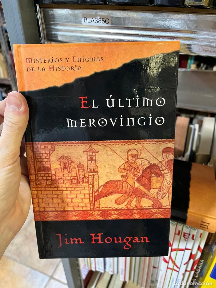 Gebrauchte B&uuml;cher: BLAS85C El &uacute;ltimo merovingio &mdash; Jim Hougan. Misterios y Enigmas de la Historia.