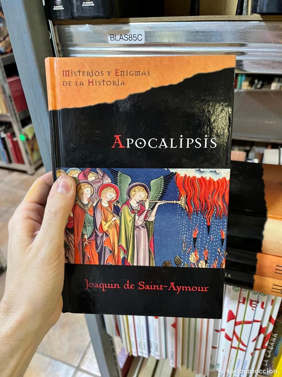 Libros de segunda mano: BLAS85C MiSTERiOS Y EniGMAS DE LA HiSTORiA -APOCALİPSİS - Joaquin de Saint-Aymour