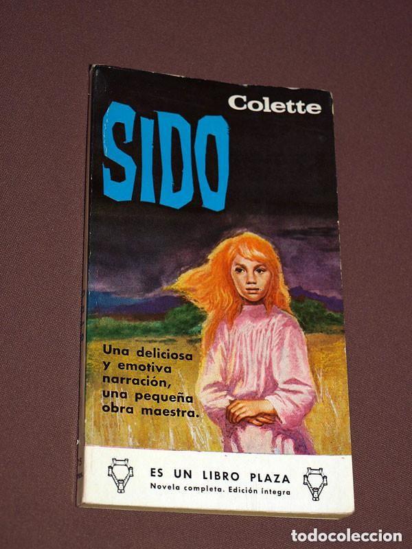 Libros de segunda mano: SIDO. COLETTE. JULIO G&Oacute;MEZ DE LA SERNA. LIBROS PLAZA N&ordm; A 87. EDICIONES G. P. 1961. +++