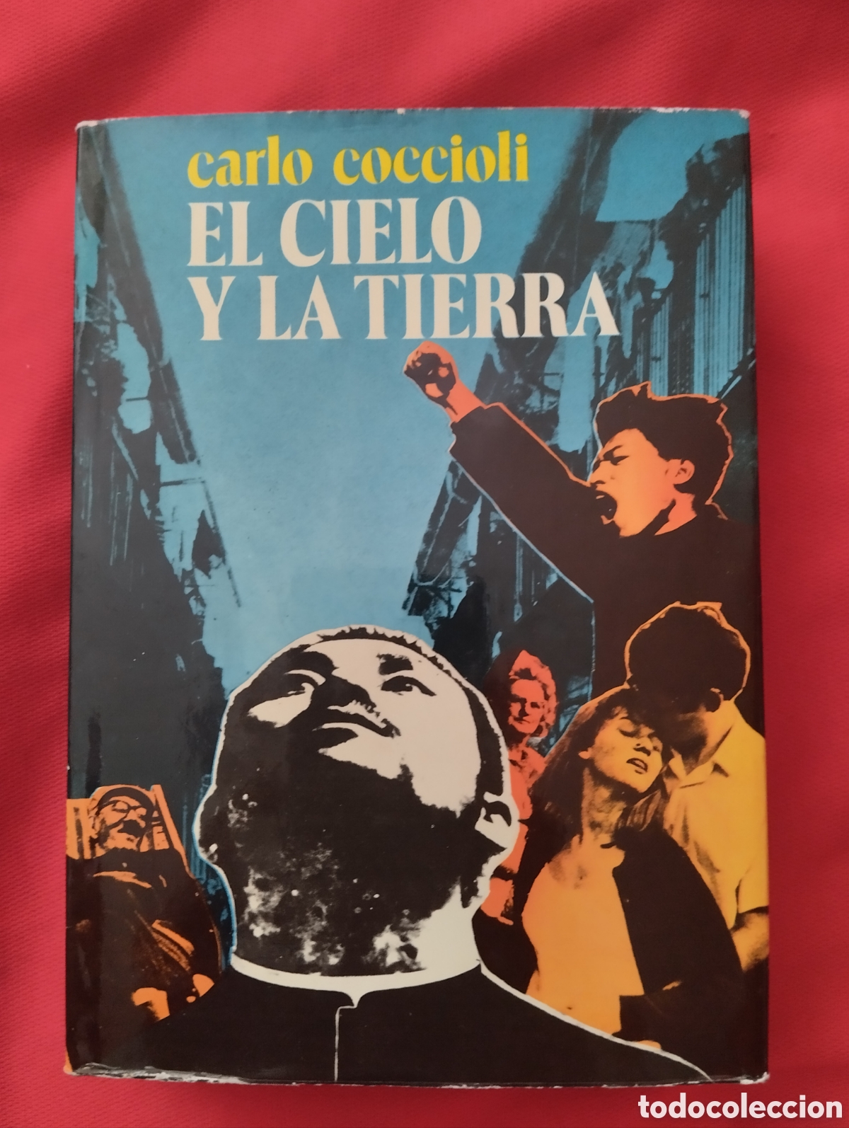 Libros de segunda mano: EL CIELO Y LA TIERRA CARLO COCCIOLI, EDITORIAL PLANETA PRIMERA EDICI&Oacute;N 1974