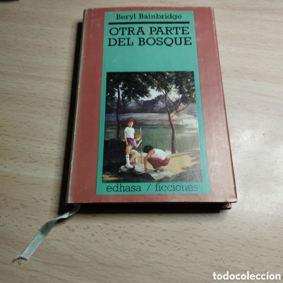 Libros de segunda mano: La otra parte del bosque. Beryl Bainbridge. 1985. Edhasa 1&ordf; Edici&oacute;n