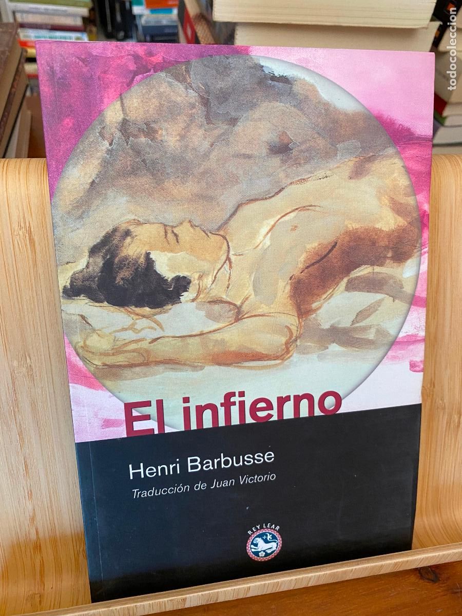 Libros de segunda mano: EL INFIERNO. HENRI BARBUSSE. EDITORIAL REY LEAR