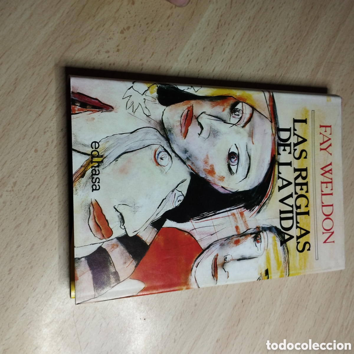 Libros de segunda mano: Las reglas de la vida. Fay Weldon. 1988. Edhasa 1&ordf; Edici&oacute;n