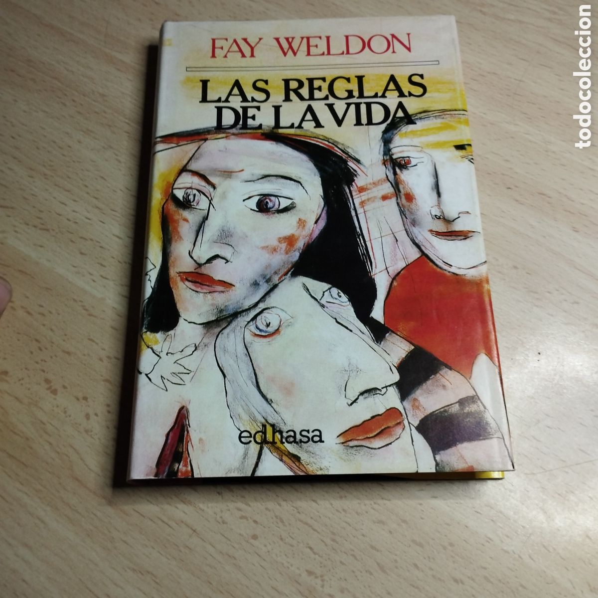 Libros de segunda mano: Las reglas de la vida. Fay Weldon. 1988. Edhasa 1&ordf; Edici&oacute;n