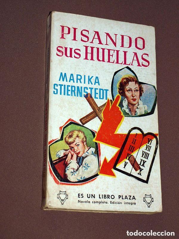 Libros de segunda mano: PISANDO SUS HUELLAS. Marika STIERNSTEDT. ELVIRA DE YUSTE. LIBROS PLAZA N&ordm; 206. EDICIONES G. P. 1960