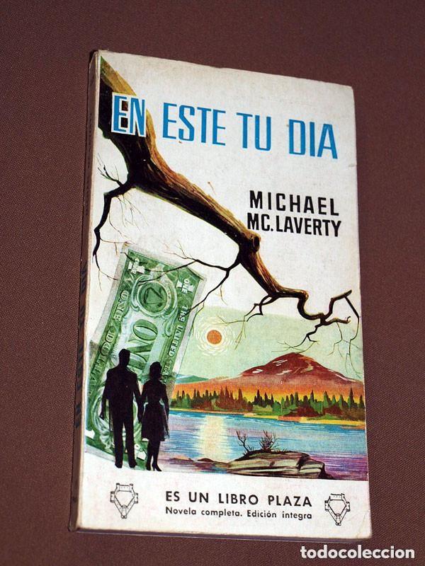 Libros de segunda mano: EN ESTE TU D&Iacute;A. Michael McLAVERTY. CRUZ DE LA ROSA. LIBROS PLAZA N&ordm; 228. EDICIONES G. P. 1960 +++