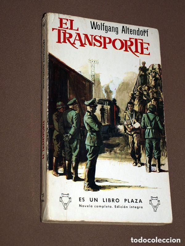 Libros de segunda mano: EL TRANSPORTE. Wolfgang ALTENDORF. &Aacute;NGEL SABRIDO. LIBROS PLAZA N&ordm; 402. EDICIONES G. P. 1966 +++